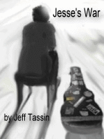 Jesse's War, by Jeff Tassin