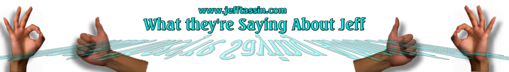 What They're Saying About Jeff